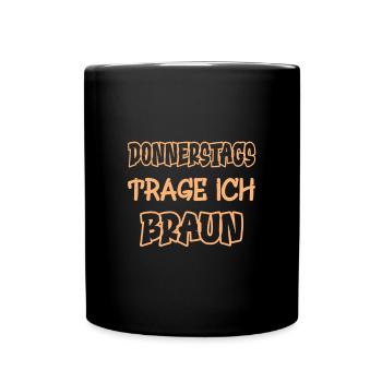 Thursdays I wear brown saying color brown - Full Colour Mug - black - Front