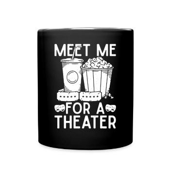 Théâtre Meet Me For A Théâtre Comédie musicale - Mug uni - noir - Devant