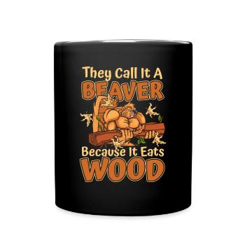 Ils l’appellent un castor parce qu’il mange du bois - Mug uni - noir - Devant