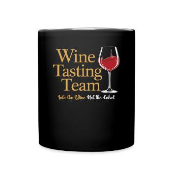 Weinverkostung Team - Ins Wein Nicht das Etikett - Tasse einfarbig - Schwarz - Vorne