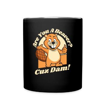 Bist du ein Biber, weil der Damm Nordamerikas Eurasier ist - Tasse einfarbig - Schwarz - Vorne