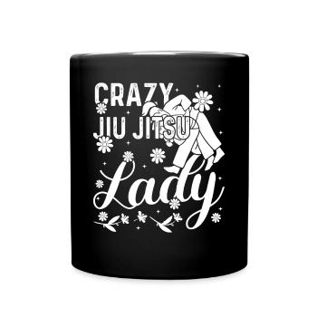 Crazy Jiu Jitsu Lady - Brazilian Jiu Jitsu Girl - Tasse einfarbig - Schwarz - Vorne