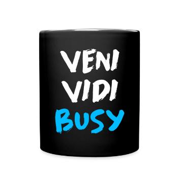 Veni Vidi Busy Funny Motivational Quote T-Shirt - Full Colour Mug - black - Front