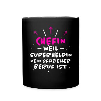 Chefin Spruch Familie Beruf Lustig Chefin Geschenk - Tasse einfarbig - Schwarz - Vorne