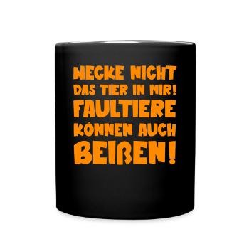 Wecke nicht das Tier in mir Faultiere Sprüche - Tasse einfarbig - Schwarz - Vorne