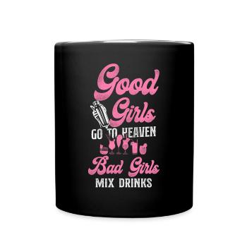 Bartender Mixologist Good Girls Go - Tasse einfarbig - Schwarz - Vorne