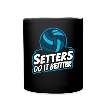 Volleyball Volleyballer Setters Do It Better - Full Colour Mug - black - Front