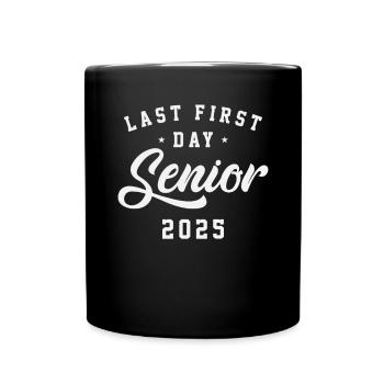 Dernier premier jour pour la classe senior de 2025 - Mug uni - noir - Devant