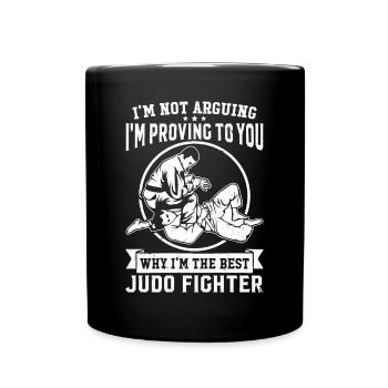 Judo - I'm proving to you why Im the best Judo Fig - Full Colour Mug - black - Front