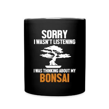 Was Thinking About My Bonsai Indoor Bonsai - Full Colour Mug - black - Front