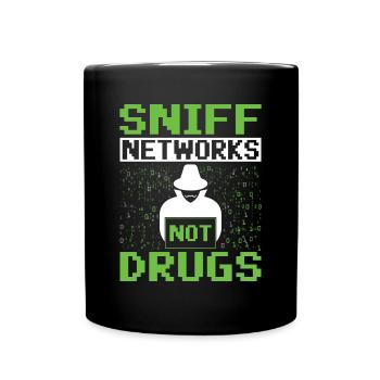 Sniff Networks Not Drugs - Hacker éthique - Mug uni - noir - Devant