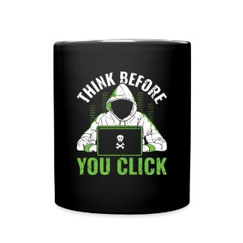 Think Before You Click - Ethical Hacker - Tasse einfarbig - Schwarz - Vorne