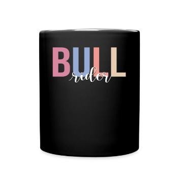Bull Rider Bull Riding Cowboy - Full Colour Mug - black - Front