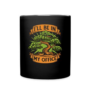 I'll Be In My Office Indoor Bonsai Bonsai Pots - Full Colour Mug - black - Front
