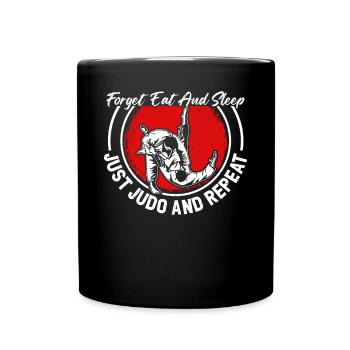 Oublier, manger et dormir, juste Judo et répéter - Judo f - Mug uni - noir - Devant