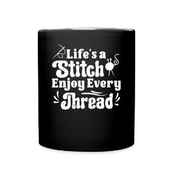 Tailor Lifes A Stitch Enjoy Every Thread Sewing - Full Colour Mug - black - Front