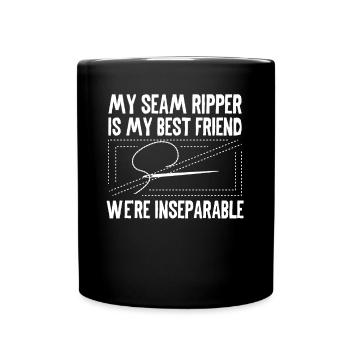 Tailor Seam Ripper My Best Friend Sewing Seamstress - Full Colour Mug - black - Front