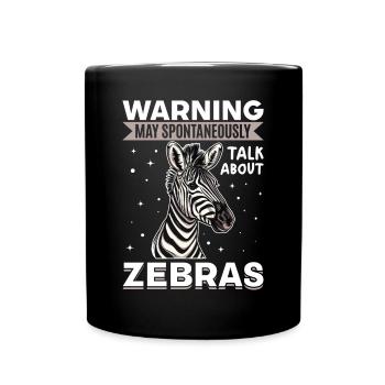 Zebra Animal Warning May Spontaneously Talk About - Tasse einfarbig - Schwarz - Vorne