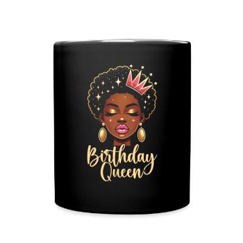 Birthday Queen African American Melanin Black - Full Colour Mug - black - Front
