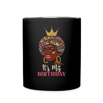 Geburtstagskönigin Afroamerikaner Melanin Schwarz - Tasse einfarbig - Schwarz - Vorne