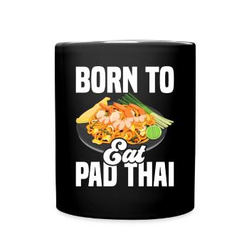 Pad Thai Thai Food Thai Cuisine Thailand - Full Colour Mug - black - Front