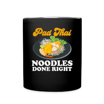 Pad Thai Thai Food Thai Cuisine Thailand - Full Colour Mug - black - Front