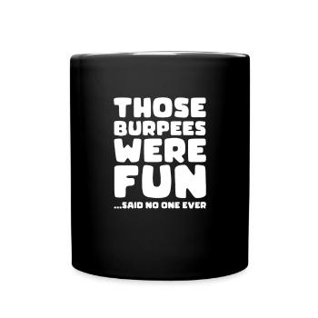 Burpees Fitness Burpee Krafttraining Geschenk - Tasse einfarbig - Schwarz - Vorne