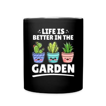 Life is better in the garden - Funny Gardening - Full Colour Mug - black - Front