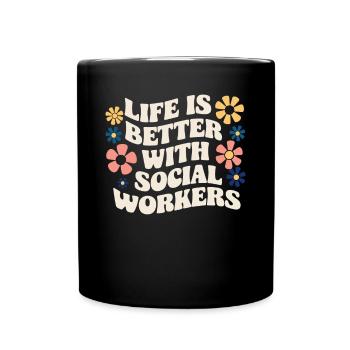 La vie est meilleure avec les travailleurs sociaux - Mug uni - noir - Devant