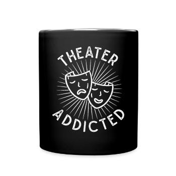 Théâtre Addicted Acteur de scène Comédie musicale - Mug uni - noir - Devant