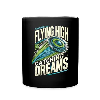 Voler haut Attraper des rêves - T-shirt Ultimate Frisbee - Mug uni - noir - Devant