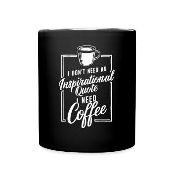 Barista - Je n’ai pas besoin de café Inspirational - Mug uni - noir - Devant