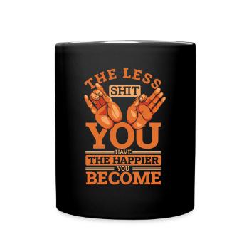 Je weniger Scheiße Sie haben Buddhistisches Symbol Statue - Tasse einfarbig - Schwarz - Vorne