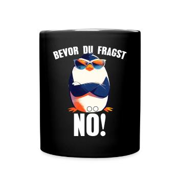 Before you ask: Nope! Sarcasm Funny Penguin - Full Colour Mug - black - Front