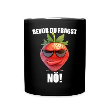 Avant que vous ne demandiez : Non ! Sarcasme graphique de la fraise - Mug uni - noir - Devant