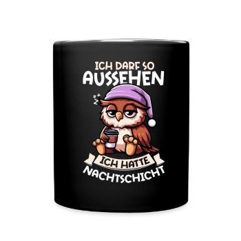 I'm allowed to look like I had night shift owl - Full Colour Mug - black - Front
