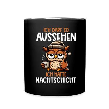 I'm allowed to look like I had night shift owl - Full Colour Mug - black - Front