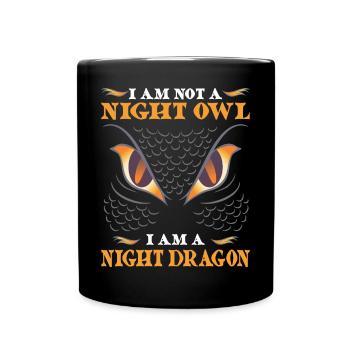 I am not a night owl I am a night dragon - Full Colour Mug - black - Front