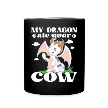 Mon dragon a mangé ta vache - Mug uni - noir - Devant