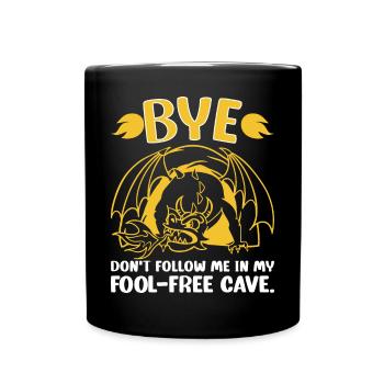 Au revoir, ne me suivez pas dans ma grotte sans imbéciles - Mug uni - noir - Devant