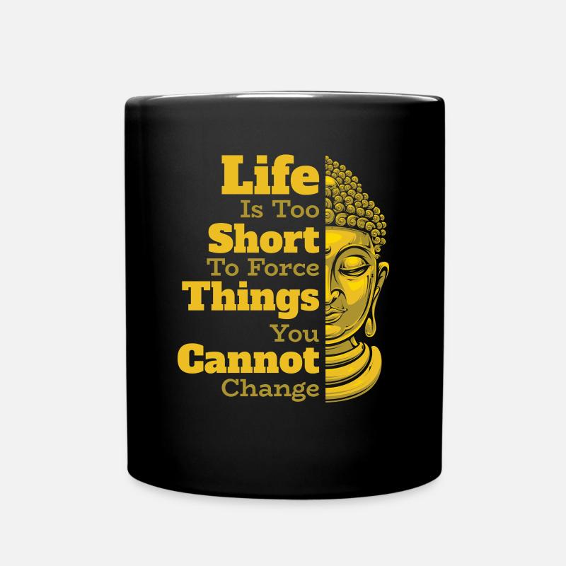 La vie est trop courte pour forcer les choses Statue bouddhiste - Mug uni - noir