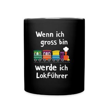 Wenn ich groß bin werde ich Lokführer für einen - Tasse einfarbig - Schwarz - Vorne