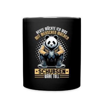 Heute möchte ich was mit Menschen machen Schubsen - Tasse einfarbig - Schwarz - Vorne