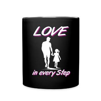 Love in every Step Father Daughter Family - Full Colour Mug - black - Front