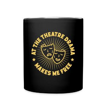Musical Theatre Drama Makes Me Free Theater Gift - Full Colour Mug - black - Front