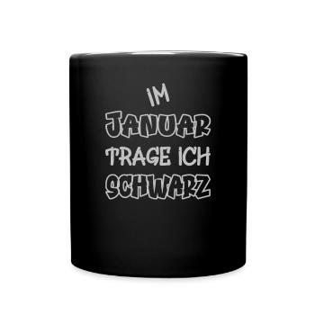 En janvier, je porte du noir en disant couleur noire - Mug uni - noir - Devant