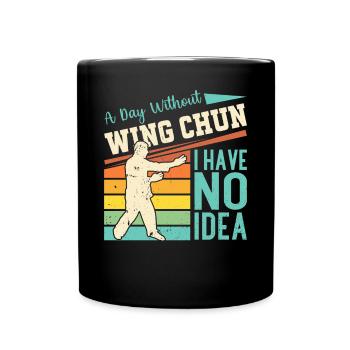 Une journée sans Wing Chun dont je n’ai aucune idée - Wing Chun - Mug uni - noir - Devant