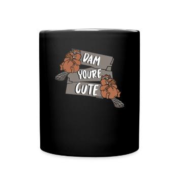 Dam You're Cute Castor Canadensis North American - Full Colour Mug - black - Front