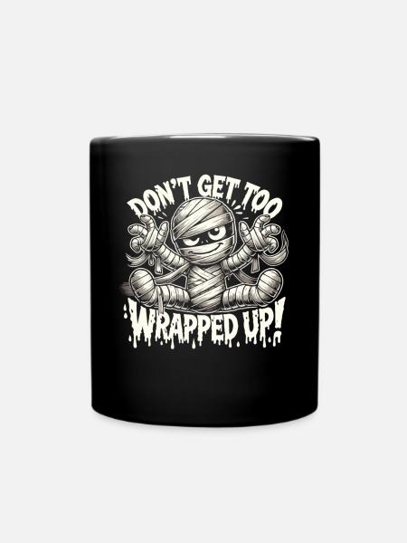 Eingewickelte Mumie Halloween Shirt - Tasse einfarbig - Schwarz