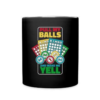 Pull My Balls And Make Me Yell Daubers - Full Colour Mug - black - Front